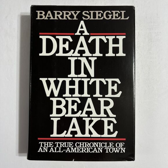 A Death in White Bear Lake By Barry Siegel Hardcover Book - Picture 1 of 11